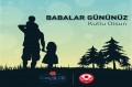 Rektörümüzün “Babalar Günü” Mesajı