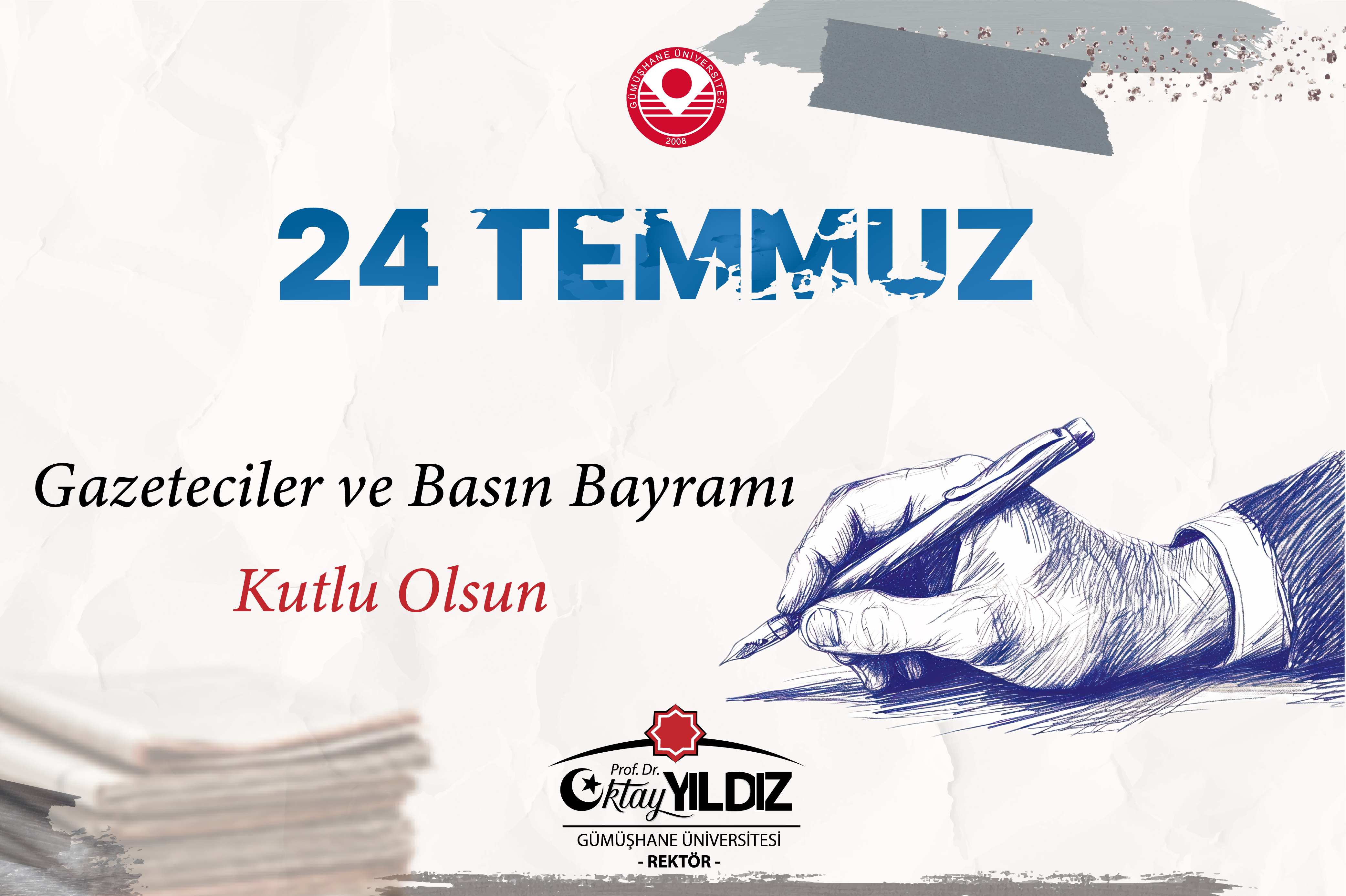 Rektörümüzden 24 Temmuz Gazeteciler ve Basın Bayramı Mesajı